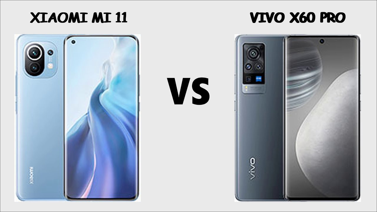 مقایسه گوشی های شیائومی Mi 11 و سامسونگ گلکسی S21 پلاس و ویوو X60 پرو